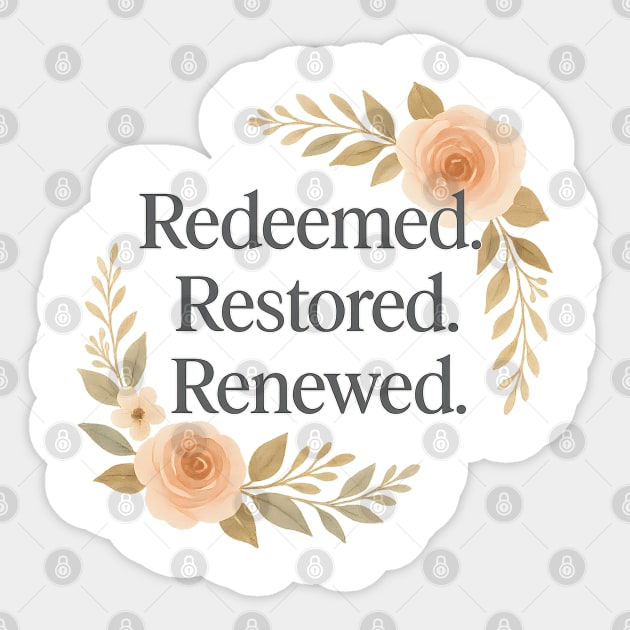 Redeemed. Restored. Renewed. Christian Gifts Sticker by Jonas 's Store